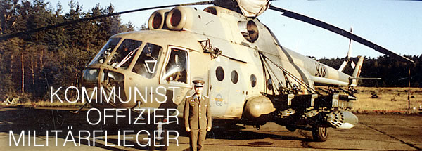 Kommunist-Offizier-Militärflieger. Die Mi-8 und ich im September 1990